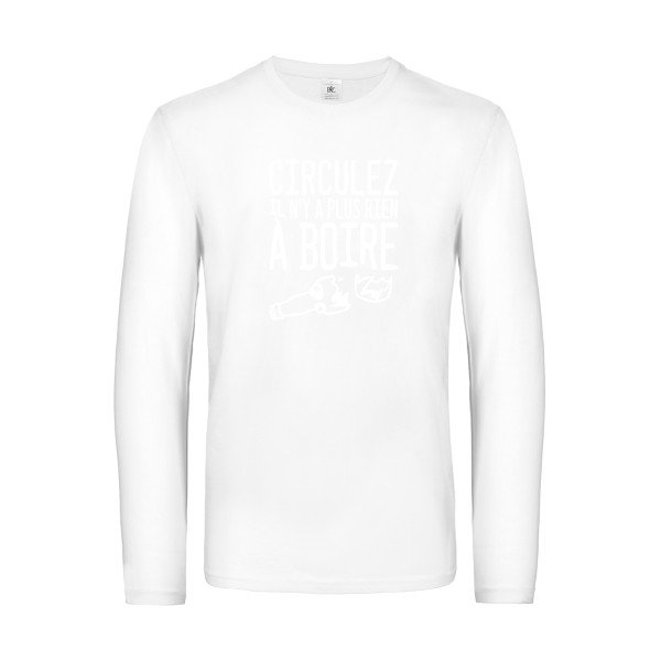 circulez il n y a plus rien a boire - t shirt- manches- longues- original- humour- White impression Face