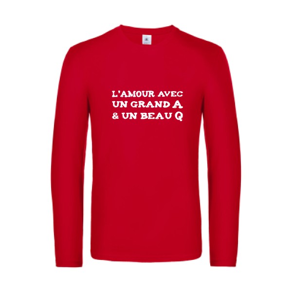 l amour avec un grand a et un beau q  - t shirt- manches- longues- original- humour- Red impression Face