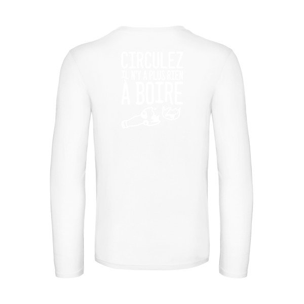 circulez il n y a plus rien a boire - t shirt- manches- longues- original- humour- White impression Dos