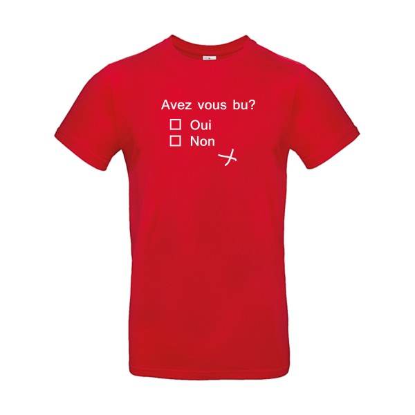 Avez vous bu ? B&C - E190 T-shirt