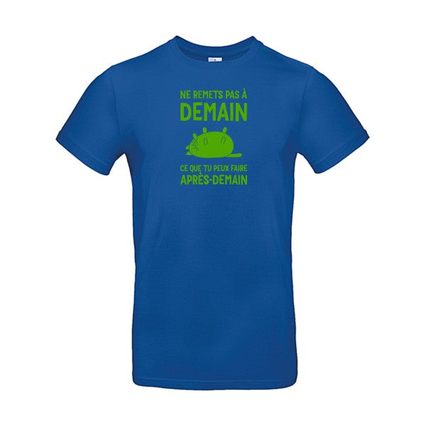 Original-T-Shirt – Stell-nichts-auf-später-